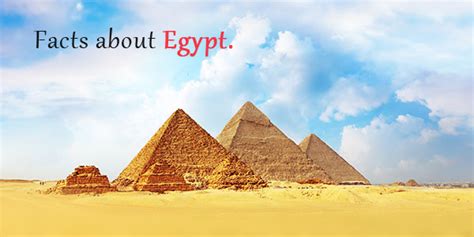 Facts About Egypt Geography Religion Pyramids And History