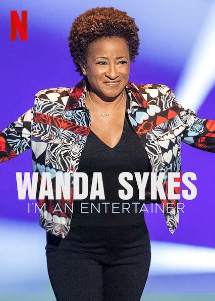 Is Wanda Sykes Im An Entertainer On Netflix Where To Watch The Documentary