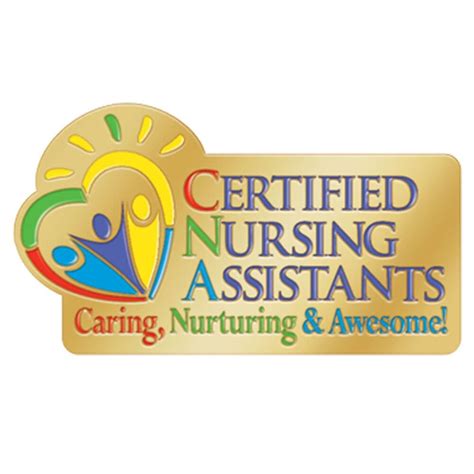 Certified Nursing Assistants Caring Nurturing And Awesome Lapel Pin With