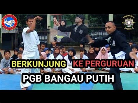 Ksb Berkunjung Ke Perguruan Pgb Bangau Putih Youtube