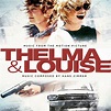 You Still Know the Score?: Thelma & Louise