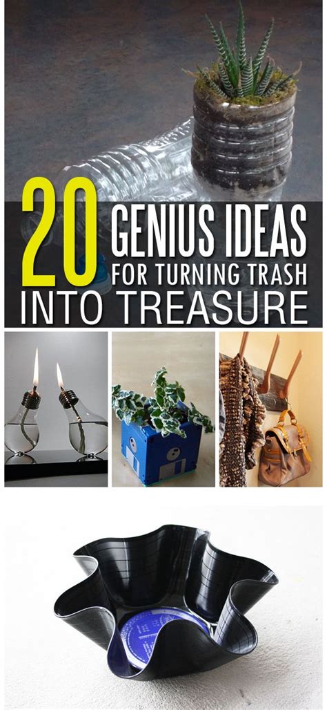 20 Genius Ideas For Turning Trash Into Treasure Trash To Treasure