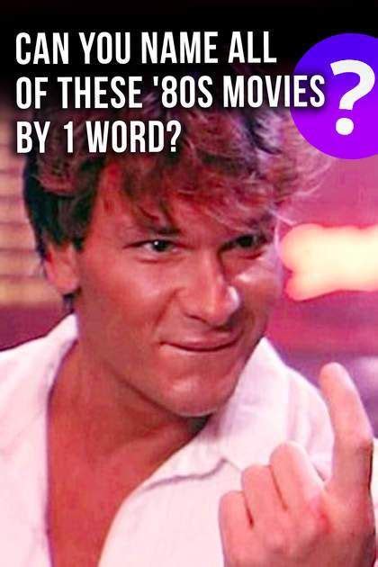 Quiz Can You Name All Of These 80s Movies By One Word Artofit