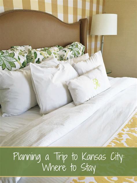 Planning A Trip To Kansas City Where To Stay Her Heartland Soul