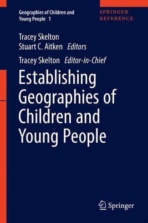 Establishing Geographies Of Children And Young People By Tracey Skelton