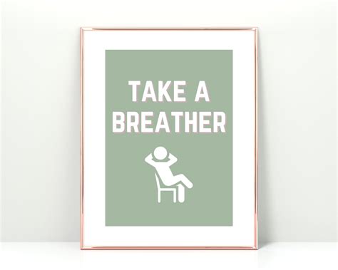 Take A Breather Printable Take A Breather Sign Relax Classroom Wall Art Office Decor Just