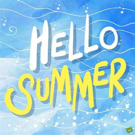 Hello Summer Summer Quotes Beginning Quotes Beach Quotes