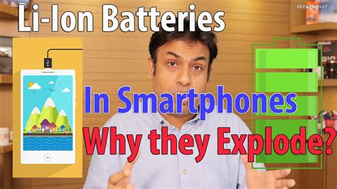 Your Smartphone Li Ion Batteries Why It Explodes And How Safe Are They
