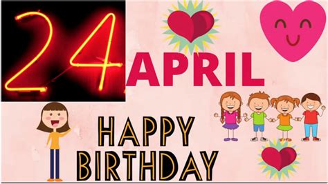 24 April Happy Birthday Wishes Messages And Quotes