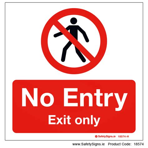 No Entry Exit Only 18574