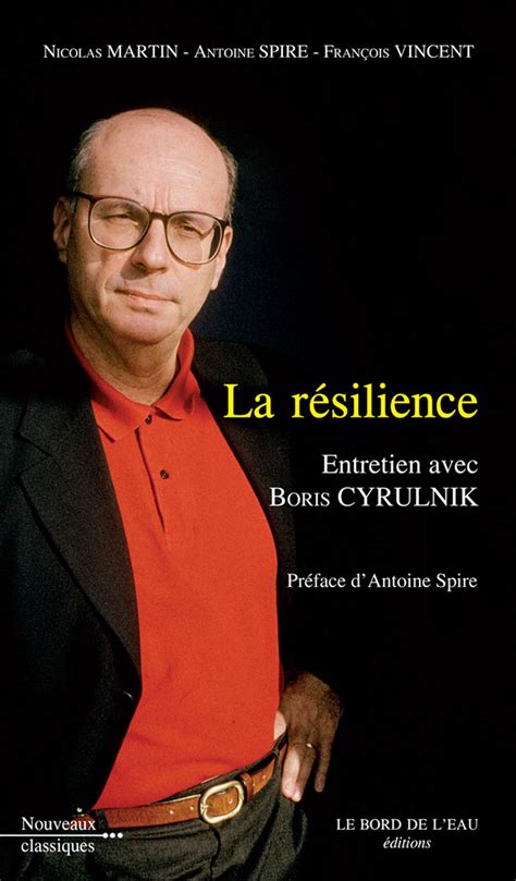La Résilience Entretien Avec Boris Cyrulnik
