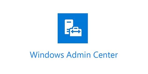 ¿cómo Descargar E Instalar Windows Admin Center En Windows 10 Ejemplo