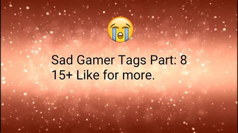 Sad Gamer Tags Part 8 Xbox 2018 Not Taken Youtube
