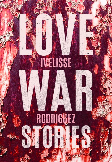 Review Of Love War Stories 9781936932252 — Foreword Reviews
