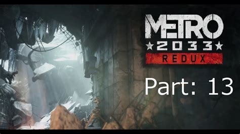 Metro 2033 Redux Playthrough Part 13 The Library Youtube