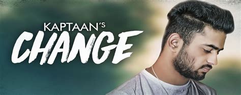 Change Song Kaptaan Hd Video Latest Punjabi Songs
