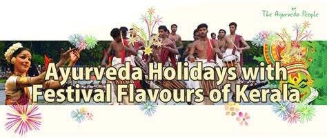 Ayuveda Holidays With Festival Flavours Of Kerala