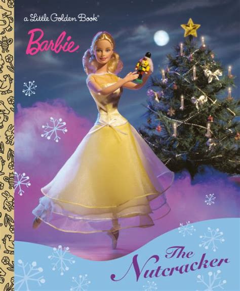 Barbie The Nutcracker By Golden Books Hardcover Barnes And Noble