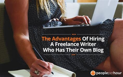 Peopleperhour Blog The Advantages Of Hiring A Freelance Writer Who Has