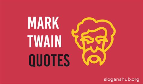Top 100 Inspiring Mark Twain Quotes Slogans Hub