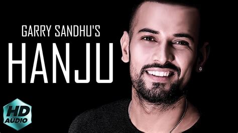 Hanju Garry Sandhu Official Audio Latest Punjabi Songs 2020 New