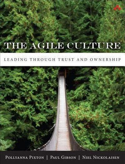 The Agile Culture Leading Through Trust And Ownership Poche