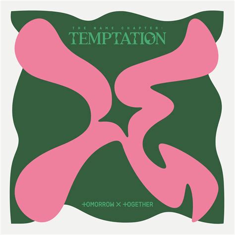 ‎the Name Chapter Temptation Ep Album By Tomorrow X Together