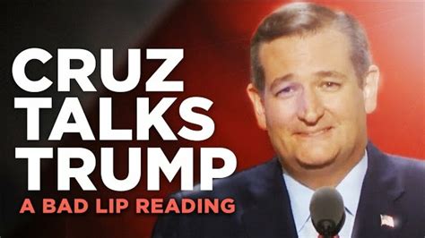 Bad Lip Reading Fixes Ted Cruzs Republican Convention Speech Mashable
