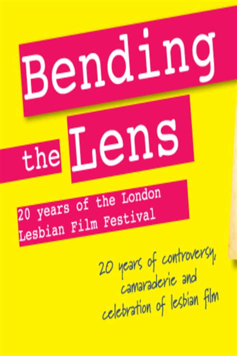 Bending The Lens 20 Years Of The London Lesbian Film Festival Film 2012 — Cinésérie