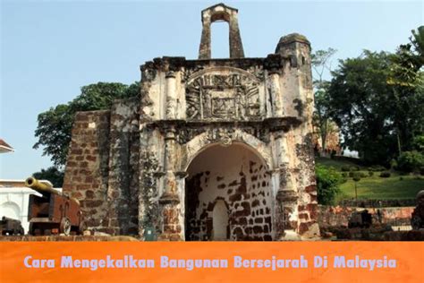 Mengapa kita perlu mengekalkan warisan budaya kita? Cara Mengekalkan Bangunan Bersejarah Di Malaysia - as