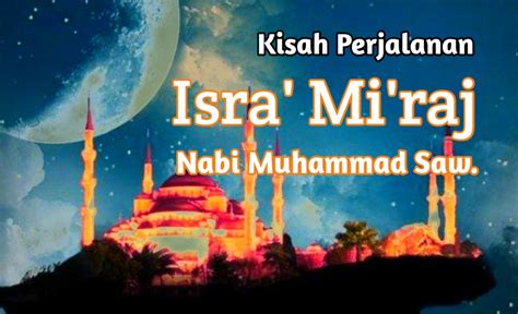 Kisah Isra Miraj Nabi Muhammad Saw Al Amin Center