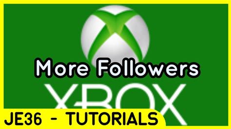 Institut Erweitern Zensur How To Get Xbox Followers Bewusst Eben Gemäß