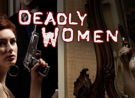 deadly women tv show air dates and track episodes next episode