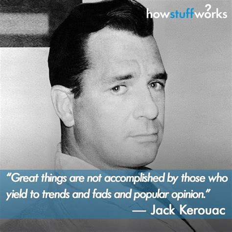 A Man In A Suit And Tie With A Quote From Jack Kerouac About Great