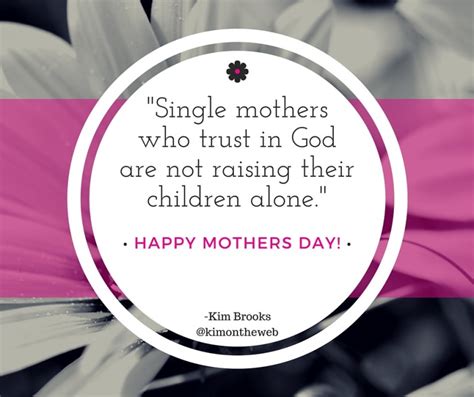 Happy Mother S Day Single Moms Kim Brooks Official Website