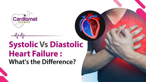 Systolic Vs Diastolic Heart Failure Whats The Difference