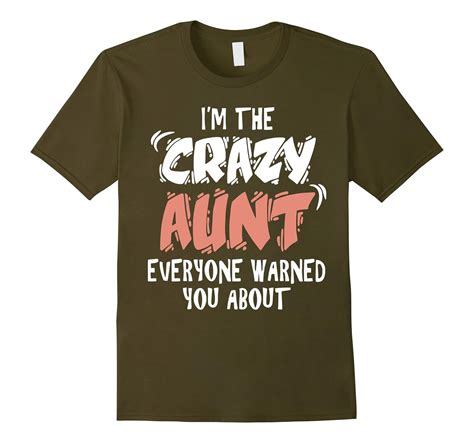 Im The Crazy Aunt Everyone Warned You About T Shirt Art Artvinatee