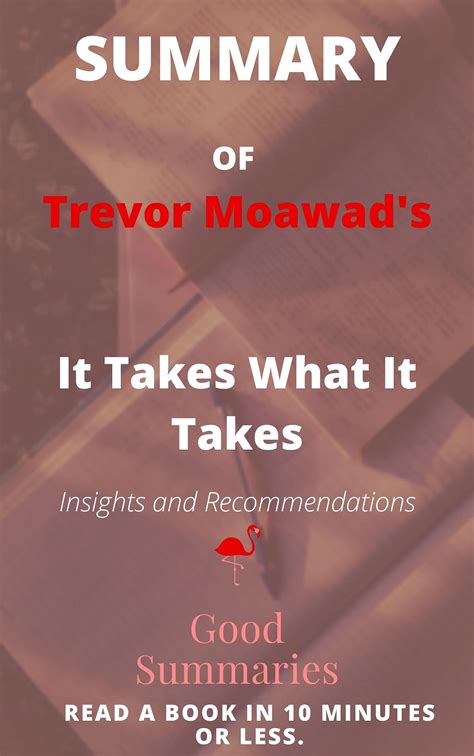 Summary Of Trevor Moawad S Book It Takes What It Takes How To Think Neutrally And Gain