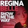 Regina Belle: Show Me The Way: The Columbia Anthology (2 CDs) – jpc