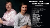 The Very Best of England Dan & John Ford Coley (full album) - England ...