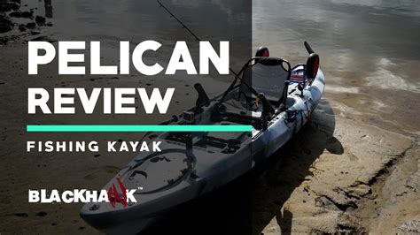 Blackhawk Pelican Pro Fishing Kayak Introduction And Water Test Youtube