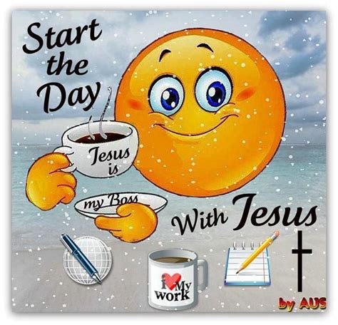 Start Your Day With Jesus Quote Pictures Photos And Images For