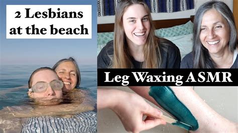 2 Lesbians At The Beach And Waxing My Legs Vlog Youtube