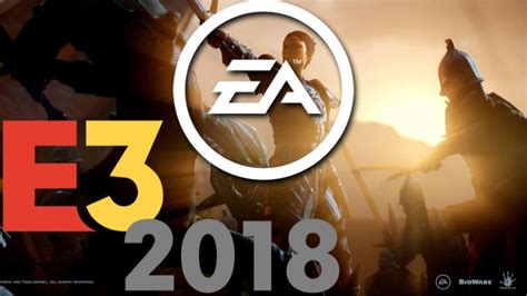 Ea E3 2018 What To Expect And Why