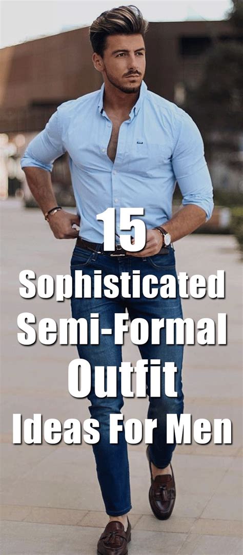 15 Sophisticated Semi Formal Outfit Ideas For Men Formal Men Outfit