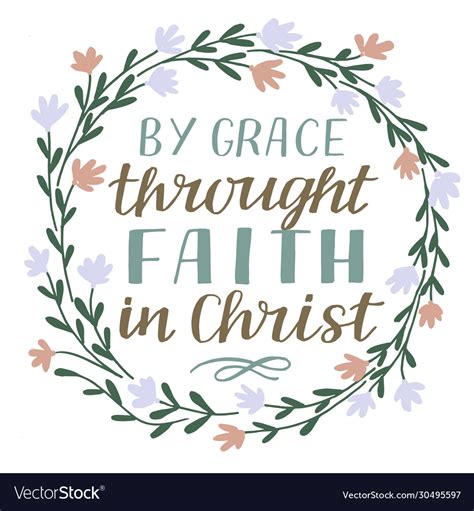 Hand Lettering By Grace Throught Faith In Christ Vector Image