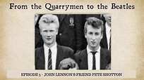 Episode 5: The Quarrymen - Pete Shotton on John Lennon - YouTube