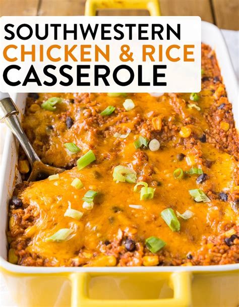 Southwestern Chicken And Rice Casserole The Bewitchin Kitchen