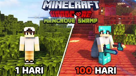 100 Hari Di Minecraft Hardcore 1 19 Hutan Bakau YouTube