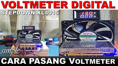 Cara Pasang Volt Amper Meter Digital Dan Step Down Dc Xl Youtube